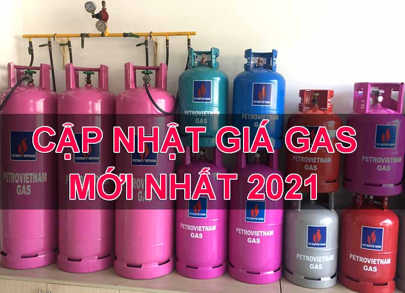 Cập nhật giá gas mới nhất 2021